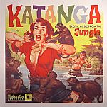 Katanga: Exotic Music From The Jungle