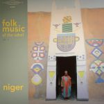 Folk Music Of The Sahel Vol 1: Niger