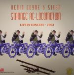 Strange Re Locomotion: Live In Concert 2003