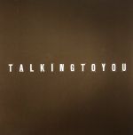 Talking To You