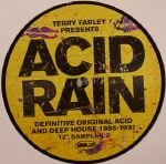 Terry Farley Presents Acid Rain: Definitive Original Acid & Deep House 1985-1991 12" Sampler 2