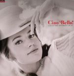 Ciao Bella! Italian Girl Singers Of The 60's