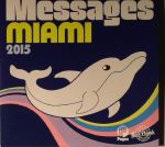 Papa Records & Reel People Music present Messages Miami 2015