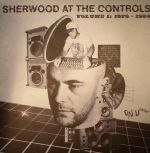 Sherwood At The Controls Volume 1: 1979-1984