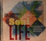Soul Togetherness Presents Soul Life: 16 Contemporary Soul Dance & Luxury Bar Grooves