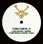 To Rack & Ruin Vol. 10