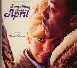 Something About April (Deluxe Edition)