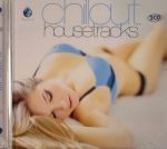 The World Of Chillout Housetracks