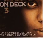 BamaloveSoul.Com presents: On Deck 3 (More Future Soul Classics For The New B-Boy Generation)