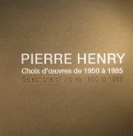 Choix D'oeuvres De 1950-1985 (Selections Of Works 1950 To 1985)