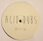 Acid Dubs 1 & 2