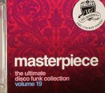 Masterpiece: The Ultimate Disco Funk Collection Volume 19