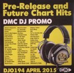 DJ Promo DJO 194: April 2015 (Strictly DJ Use Only) (Pre Release & Future Chart Hits)