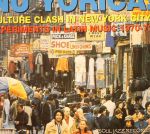 Nu Yorica! Culture Clash In New York City: Experiments In Latin Music 1970-77 (20th Anniversary Edition) (remastered)