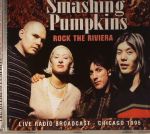 Rock The Riviera: Live Radio Broadcast Chicago 1995