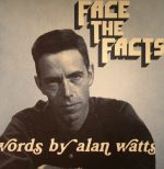 Face The Facts: Words By Alan Watts