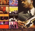 The Classic Recordings 1958-1960