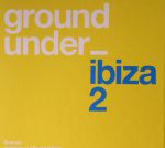 Underground Sound Of Ibiza Series 2