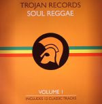 Trojan Records: Soul Reggae Volume 1