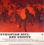 Ethiopian Soul & Groove: Ethiopian Urban Modern Music Vol 1