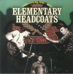 Elementary Headcoats: The Singles 1990-1999