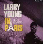 Larry Young In Paris: The ORTF Recordings