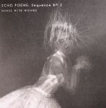 Echo Poeme: Sequence No 2