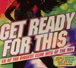 Get Ready For This: 59 Of The Biggest Club Hits Of The 90s