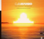 Cafe Mambo The Sunset Sessions: Compiled By Kenneth Bager
