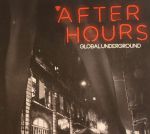 Global Underground: After Hours