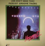 (We Don't Need This) Fascist Groove Thang (Record Store Day 2016)