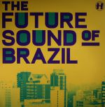 The Future Sound Of Brazil