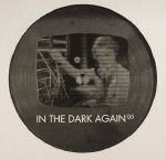 In The Dark Again 05