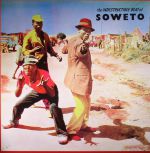 The Indestructible Beat Of Soweto