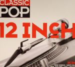 Classic Pop: 12 Inch