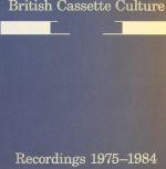 British Cassette Culture: Recordings 1975-1984