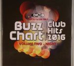 Buzz Chart Club Hits 2016 Volume 2: Night (Strictly DJ Only)