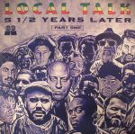 Local Talk 5 1/2 Years Later Part 1