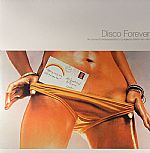 Disco Forever - The Sound Of Underground Disco