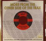 More From The Other Side Of The Trax: Stax Volt 45rpm Rarities 1960-1968