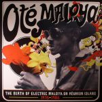 Ote Maloya: The Birth Of Electric Maloya In La Reunion 1975-1986