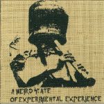 A Weird State Of Experimental Experience