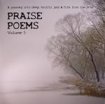 Praise Poems Volume 5: A Journey Into Deep Soulful Jazz & Funk From The 1970s