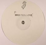 Mike Feel Love