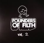 Founders Of Filth Vol 2