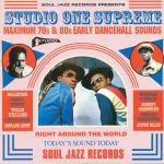Studio One Supreme: Maximum 70s & 80s Early Dancehall Sounds