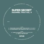 Super Secret Squirrel Trax Vol 4