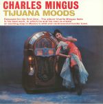 Tijuana Moods (reissue)