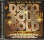 Disco Soul Gold: The Nigel Lowis Mixes