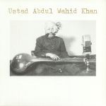 Ustad Abdul Wahid Khan (reissue)